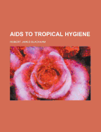 AIDS to Tropical Hygiene