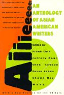 Aiiieeeee!: An Anthology of Asian-American Writers - Chan, Jeffrey P