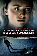 Aileen Wuornos: American Boogeywoman - Daniel Farrands