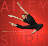 Ailey Spirit: The Journey of an American Dance Company - Tracy, Robert