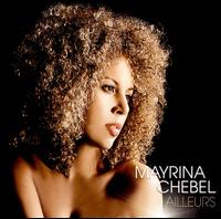 Ailleurs [Bonus Track] - Mayrina Chebel