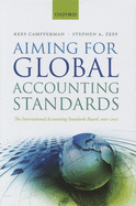 Aiming for Global Accounting Standards: The International Accounting Standards Board, 2001-2011