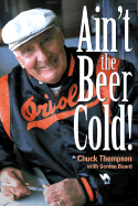 Ain't the Beer Cold!