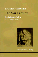 Aion Lectures: Exploring the Self in C. G. Jung's Aion