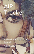 AIP Tracker: 3 Month AIP Tracker & Journal