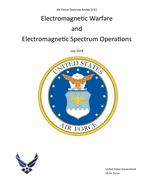 Air Force Doctrine Annex 3-51 Electromagnetic Warfare and Electromagnetic Spectrum Operations July 2019