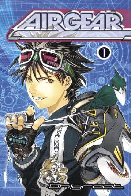 Air Gear Volume 1 - Oh! great, and Ohh, and Oh!great