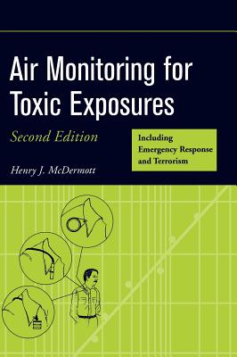 Air Monitoring for Toxic Exposures - McDermott, Henry J