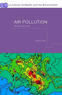 Air Pollution: Measurement, Modelling and Mitigation, Second Edition