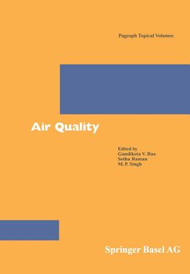 Air Quality - Rao, Gandikota V (Editor), and Raman, Sethu (Editor), and Singh, M P (Editor)