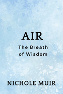 Air: The Breath of Wisdom