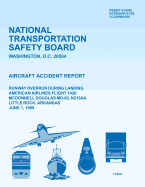 Aircraft Accident Report Runway Overrun During Landing American Airlines Flight 1420 McDonnell Douglas MD-82, N215aa Little Rock, Arkansas June 1, 1999