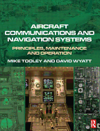 Aircraft Communications and Navigation Systems: Principles, Operations and Maintenance