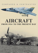 Aircraft: Compared and Contrasted