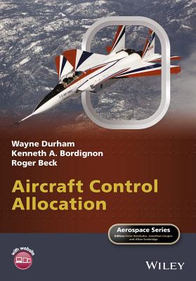 Aircraft Control Allocation - Durham, Wayne, and Bordignon, Kenneth A., and Beck, Roger