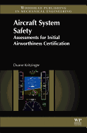 Aircraft System Safety: Assessments for Initial Airworthiness Certification