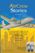 AirCrew Stories: Real life stories from the romantic world of flying