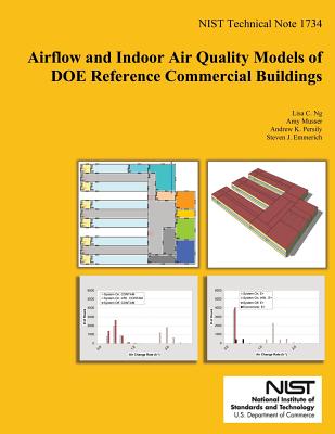 Airflow and Indoor Air Quality Models of DOE References Commercial Buildings - Persily, Andrew K, and Emmerich, Steven J, and Ng, Lisa C