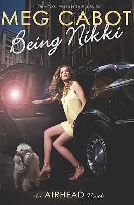 Airhead Book 2: Being Nikki: Volume 2 - Cabot, Meg