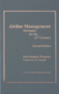 Airline Management: Strategies for the 21st Century