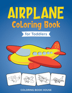 Airplane Coloring Book for Toddlers: Easy and Fun Airplanes Colouring Book for Kids Ages 2-4 with 40 Amazing Coloring Pages of Airplanes, Fighter Jets, Helicopters and More