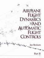 Airplane Flight Dynamics and Automatic Flight Controls - Roskam, Jan