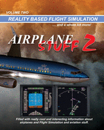 Airplane Stuff 2: Flight Simulation ... and a Whole Lot More!