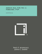 Airway Age, V10, No. 2, February, 1929: Slipstream