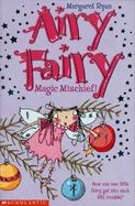 Airy Fairy: #1 Magic Mischief!