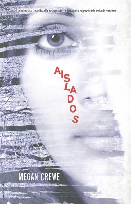 Aislados - Crewe, Megan, and Andreu, Carles (Translated by)