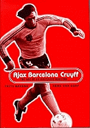 Ajax, Barcelona, Cruyff