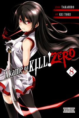 Akame Ga Kill! Zero, Vol. 8 - Takahiro, and Toru, Kei, and Dashiell, Christine (Text by)