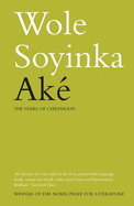 Ake: The Years of Childhood - Soyinda, Wole
