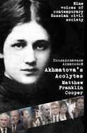 Akhmatova's Acolytes