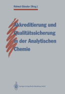 Akkreditierung Und Qualittssicherung in Der Analytischen Chemie - Gnzler, Helmut (Editor)