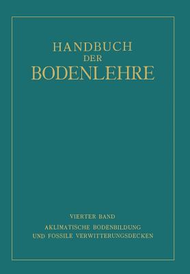 Aklimatische Bodenbildung Und Fossile Verwitterungsdecken - Blanck, E