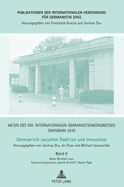 Akten des XIII. Internationalen Germanistenkongresses Shanghai 2015 - Germanistik zwischen Tradition und Innovation: Band 9