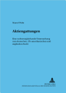 Aktiengattungen: Eine Rechtsvergleichende Untersuchung Zum Deutschen, Us-Amerikanischen Und Englischen Recht