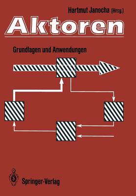 Aktoren: Grundlagen Und Anwendungen - Janocha, Hartmut (Editor)