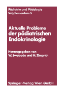 Aktuelle Probleme Der Pdiatrischen Endokrinologie: Symposium, Wien, 28. September 1976