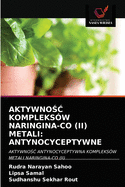 AktywnoSC Kompleksow Naringina-Co (II) Metali: Antynocyceptywne