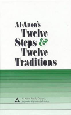 Al-Anon's Twelve Steps & Twelve Traditions - Al-Anon Family Group