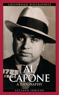 Al Capone: A Biography