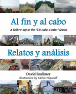 Al fin y al cabo - Relatos y anlisis: A Follow-up to the "De cabo a rabo" Series