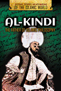 Al-Kindi: The Father of Islamic Philosophy