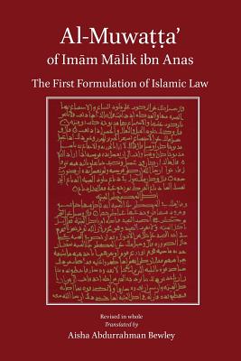 Al-Muwatta of Imam Malik - Anas, Malik Ibn, and Bewley, Aisha Abdurrahman (Translated by)