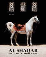 Al Shaqab: The Legacy of Arabian Horses