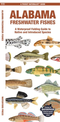 Alabama Freshwater Fishes: A Waterproof Folding Guide to Native and Introduced Species - Waterford Press (Creator), and Morris, Matthew