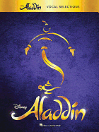 Aladdin: Broadway Musical - Menken, Alan (Composer), and Ashman, Howard (Composer), and Rice, Tim (Composer)