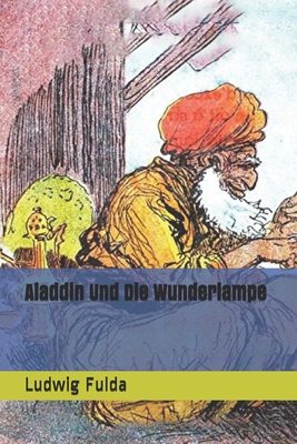 Aladdin Und Die Wunderlampe - Fulda, Ludwig